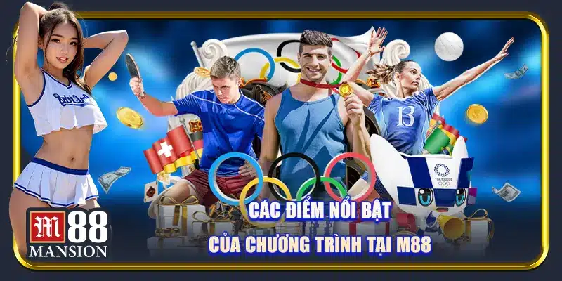 Các điểm nổi bật của chương trình code nhận thưởng tại M88